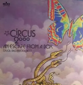 Circus 2000 - An Escape From A Box (Fuga Dall'Involucro)