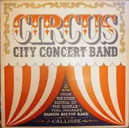 Circus City Concert Band - Circus City Concert Band