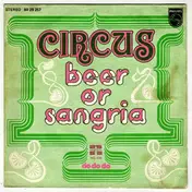 The Circus - Beer Or Sangria