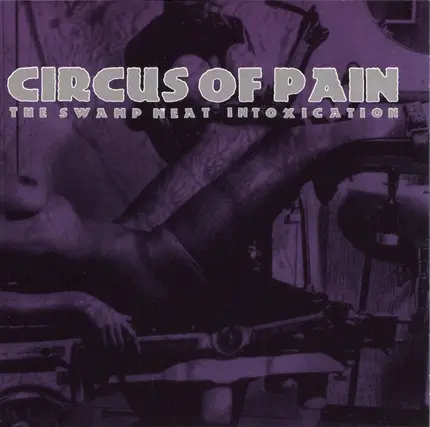 Circus Of Pain - The Swamp Meat Intoxication
