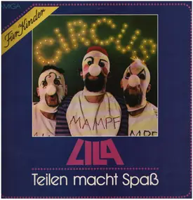 Circus Lila - Teilen Macht Spaß