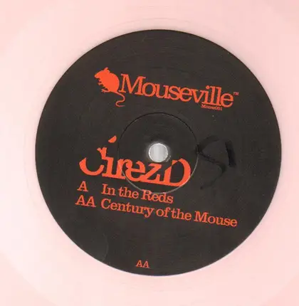 Cirez D - In The Reds / Century Of The Mouse