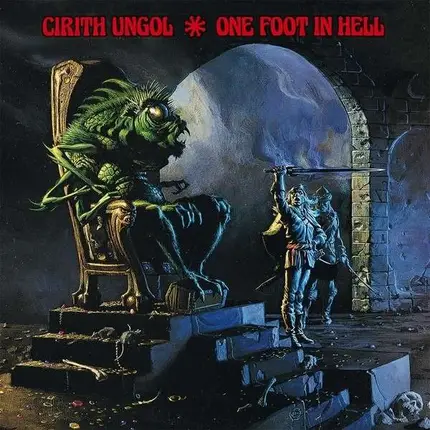 Cirith Ungol - One Foot in Hell