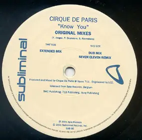 Cirque de Paris - Know You (Original Mixes)