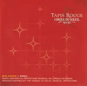 Cirque du Soleil - Tapis Rouge (Solarium)