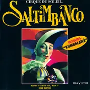 Cirque du Soleil - Saltimbanco