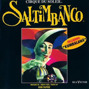 Cirque du Soleil - Saltimbanco