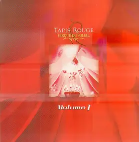 Cirque du Soleil - Tapis Rouge (Volume 1)