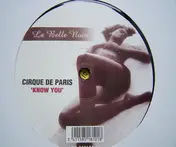 Cirque de Paris - Know You