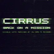 Cirrus - Back on a Mission