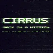 CD Single - Cirrus - Back On A Mission