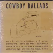Cisco Houston - Cowboy Ballads