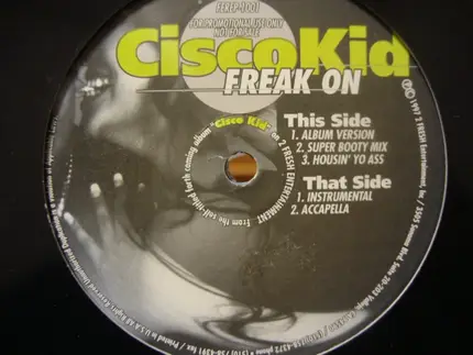 Cisco Kid - Freak On
