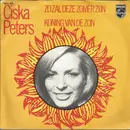 7inch Vinyl Single - Ciska Peters - Zo Zal Deze Zomer Zijn / Koning Van De Zon