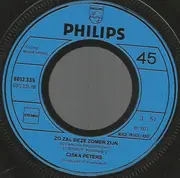 7inch Vinyl Single - Ciska Peters - Zo Zal Deze Zomer Zijn / Koning Van De Zon
