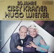 Cissy Kraner - Hugo Wiener - 20 Jahre - Die Beliebtesten Simpl-Chansons Zweier Jahrzehnte