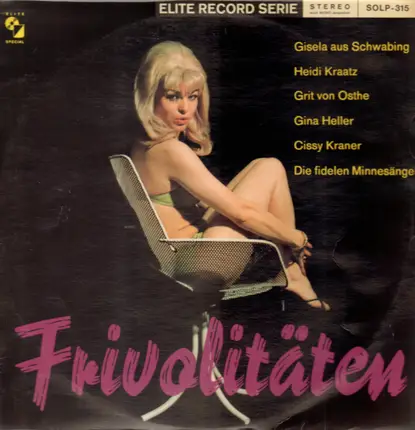 Cissy Kraner, Gina Heller... - Frivolitäten