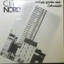 LP - City Nord - ... Und Wir Spüren Eine Sehnsucht