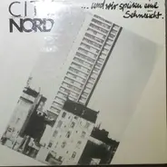 City Nord - ... Und Wir Spüren Eine Sehnsucht