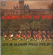 LP - City of Glasgow Police Pipe Band - Marching with the Pipers
