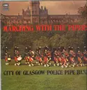 LP - City of Glasgow Police Pipe Band - Marching with the Pipers