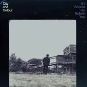 CD - City And Colour - If I Should Go Before You - Digisleeve