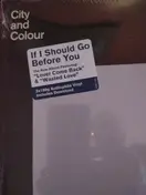City and Colour - If I Should Go Before You