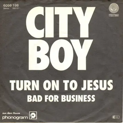 City Boy - Turn On To Jesus