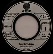 7inch Vinyl Single - City Boy - Turn On To Jesus