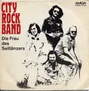 7inch Vinyl Single - City - Die Frau Des Seiltänzers / Der Spatz