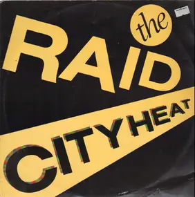 City Heat - The Raid