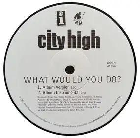City High - What Would You Do ?