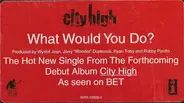 City High - What Would You Do?