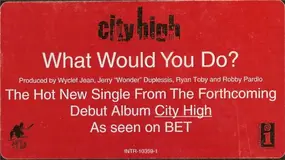 City High - What Would You Do?