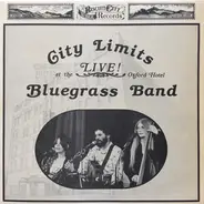 City Limits Bluegrass Band - Live! At The Oxford Hotel