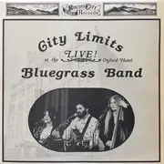 LP - City Limits Bluegrass Band - Live! At The Oxford Hotel