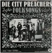 Die City Preachers - Folksongs