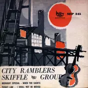 City Ramblers Skiffle Group - I Shall Not Be Moved / Picket Line / When The Saints / Midnight Special