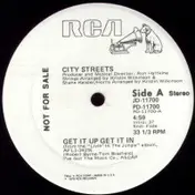 City Streets - Get It Up Get It In