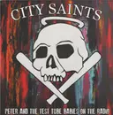 7inch Vinyl Single - City Saints - Peter And The Test Tube Babies On The Radio