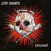 City Saints - Explosiv!