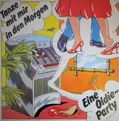 Orchester Joachim Kurzweg - Tanze Mit Mir In Den Morgen (Eine Oldie Party)