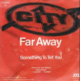 City - Something To Tell You / Far Way