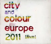 City and Colour - Europe 2011 Live