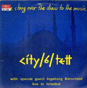 City Sextett - The Story Over The Draw To The Music