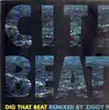12inch Vinyl Single - Citi Beat - Dig That Beat