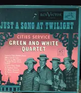 Cities Service Green And White Quartet - Just A Song At Twilight