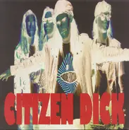 Citizen Dick - Touch Me I'm Dick