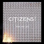 CD - Citizens! - Here We Are
