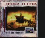 CD - Citizen's Utilities - Lost And Foundered